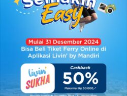 Beli Tiket Ferry Online di Livin’ by Mandiri, Penumpang Bisa Dapat Cashback Hingga 50%
